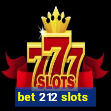 bet 212 slots