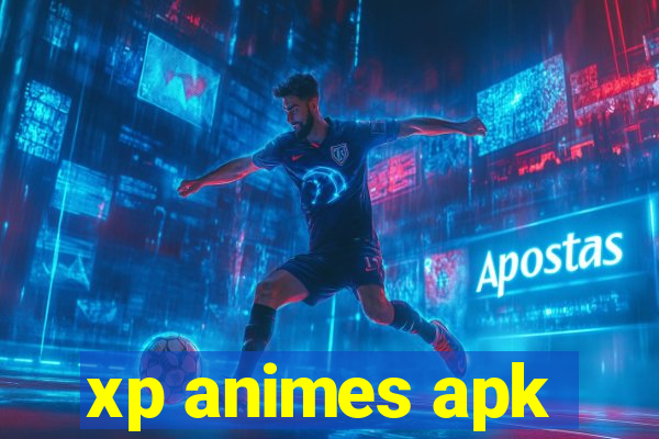 xp animes apk