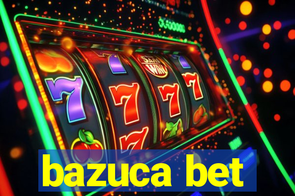 bazuca bet