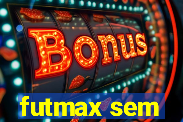 futmax sem