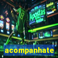 acompanhate