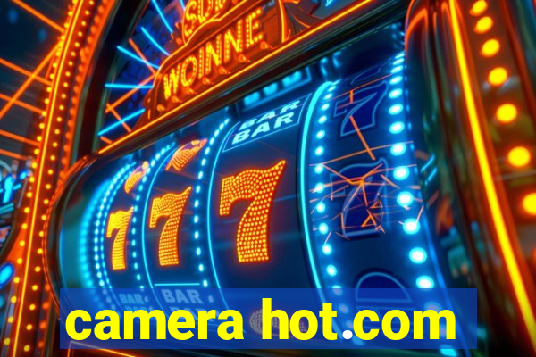 camera hot.com