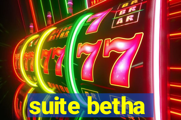 suite betha