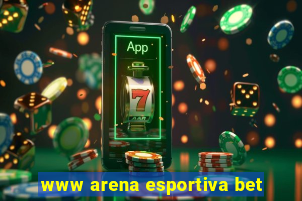 www arena esportiva bet