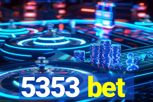 5353 bet