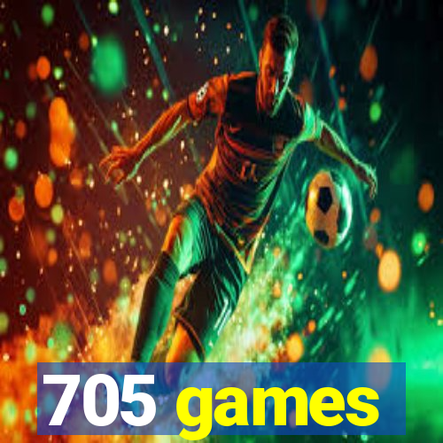 705 games