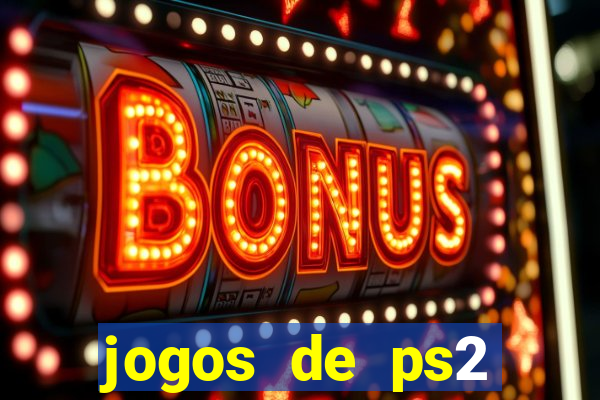 jogos de ps2 traduzidos pt br