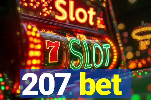 207 bet