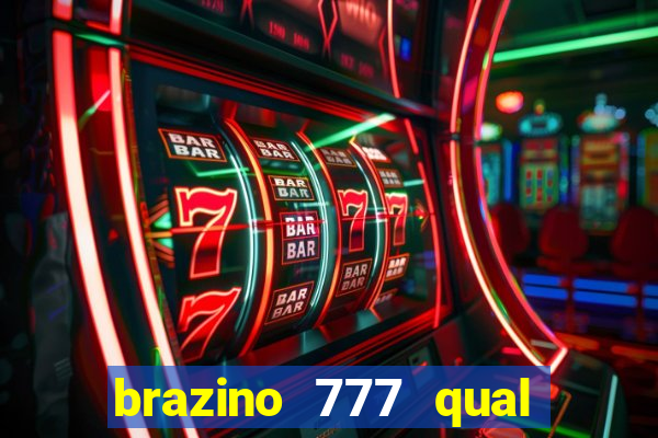 brazino 777 qual melhor jogo