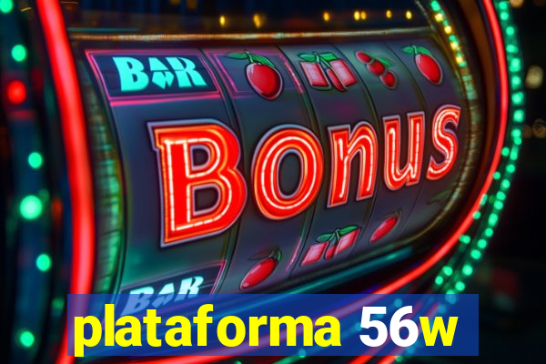 plataforma 56w