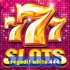 regedit white 444