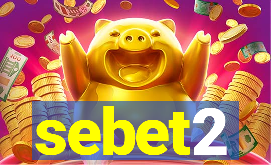 sebet2