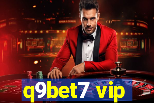 q9bet7 vip