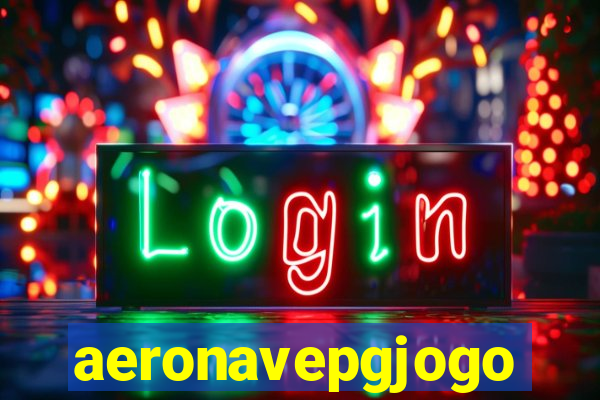 aeronavepgjogo