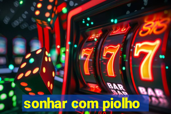 sonhar com piolho