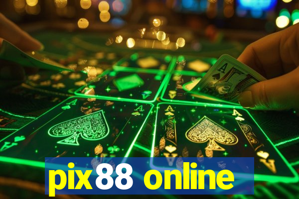 pix88 online