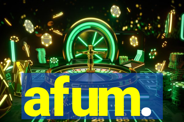 afum.