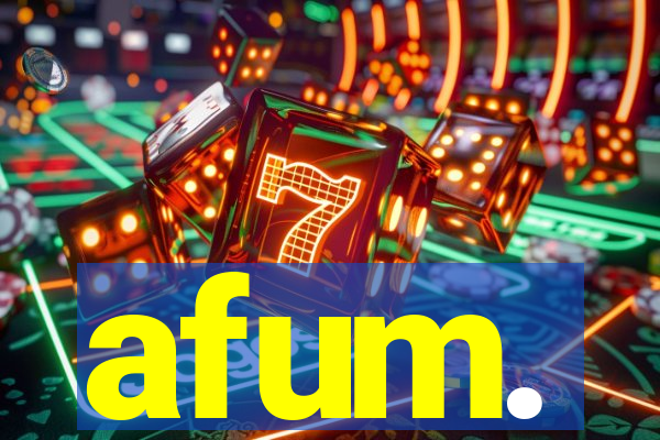 afum.