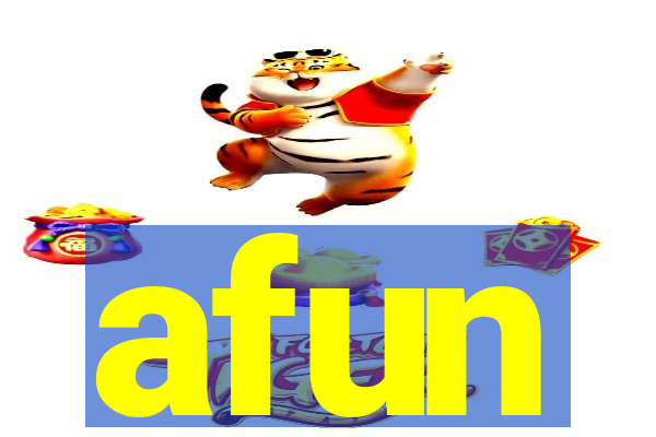 afun