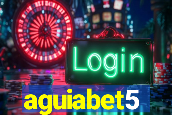 aguiabet5