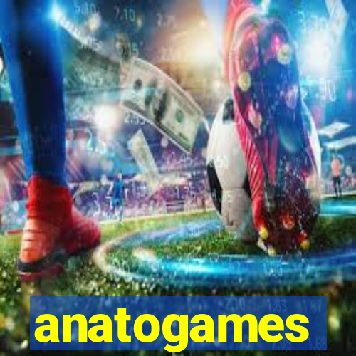 anatogames