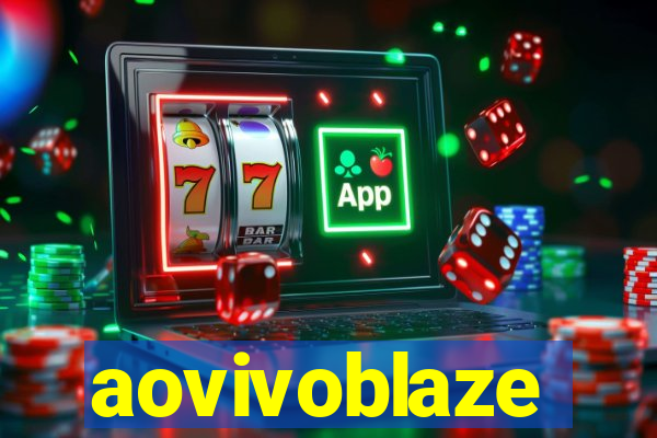 aovivoblaze