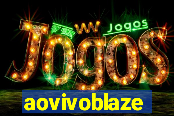 aovivoblaze