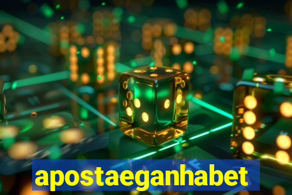 apostaeganhabet