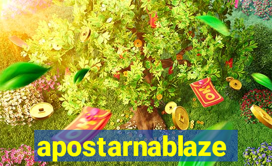 apostarnablaze