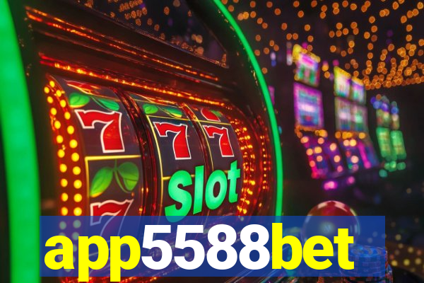 app5588bet