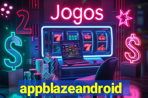 appblazeandroid