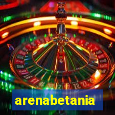 arenabetania