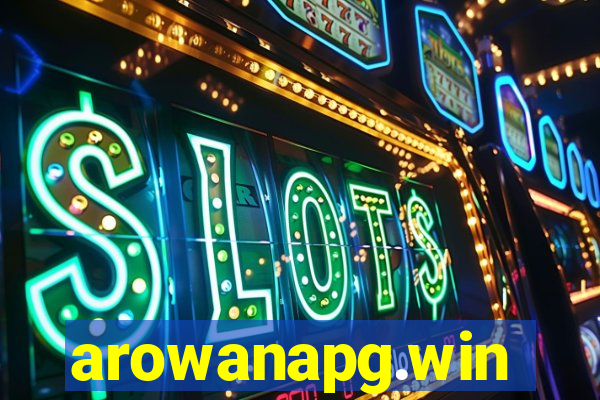 arowanapg.win