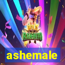 ashemale