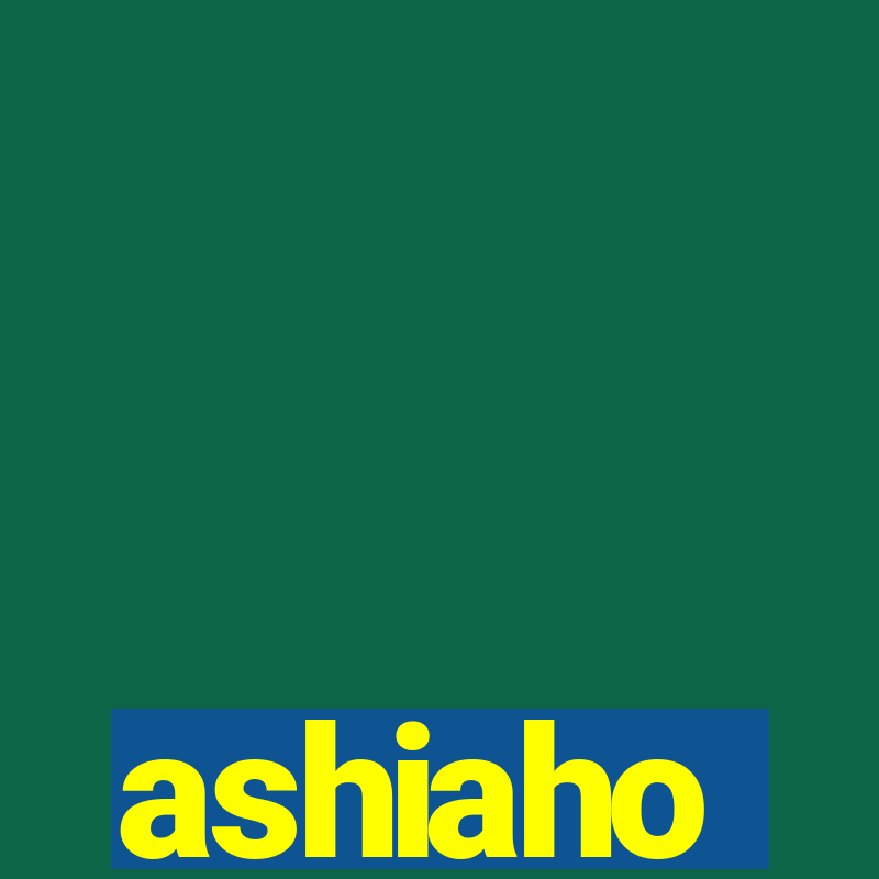 ashiaho