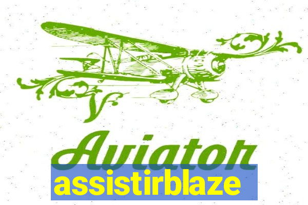 assistirblaze