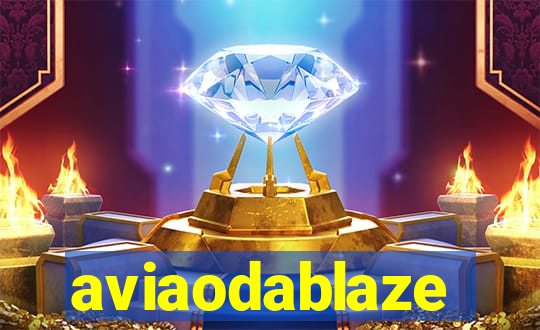 aviaodablaze