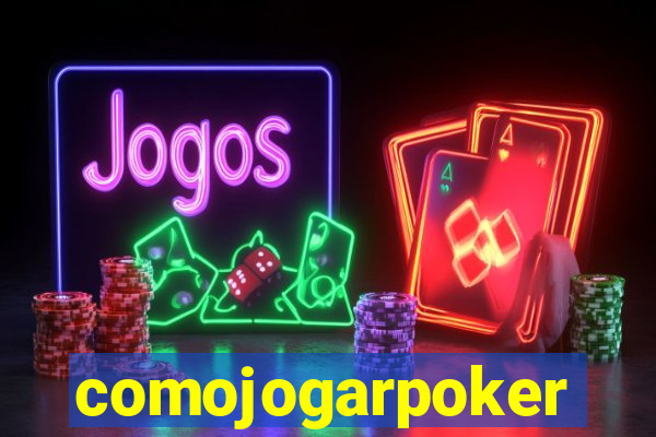 comojogarpoker