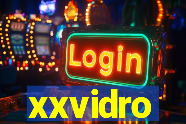 xxvidro