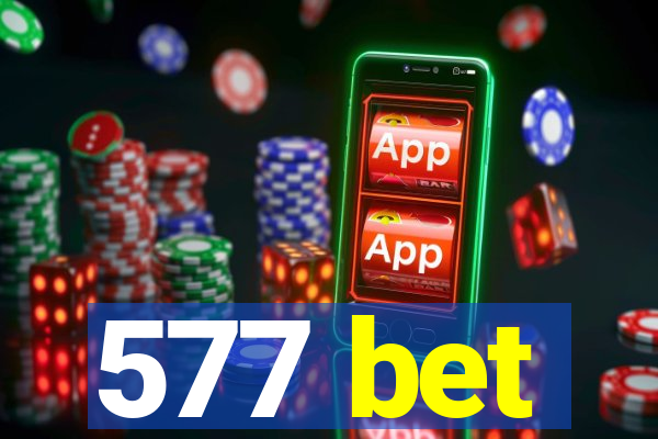 577 bet