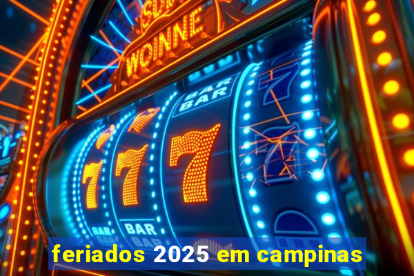 feriados 2025 em campinas