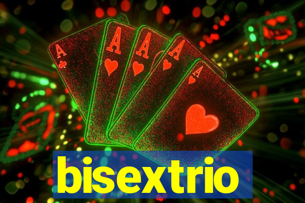 bisextrio