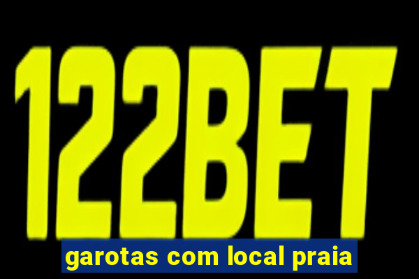 garotas com local praia