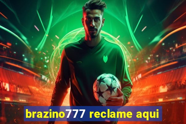 brazino777 reclame aqui