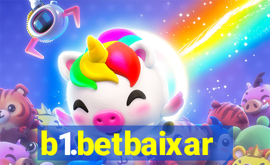 b1.betbaixar