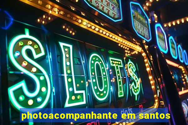 photoacompanhante em santos