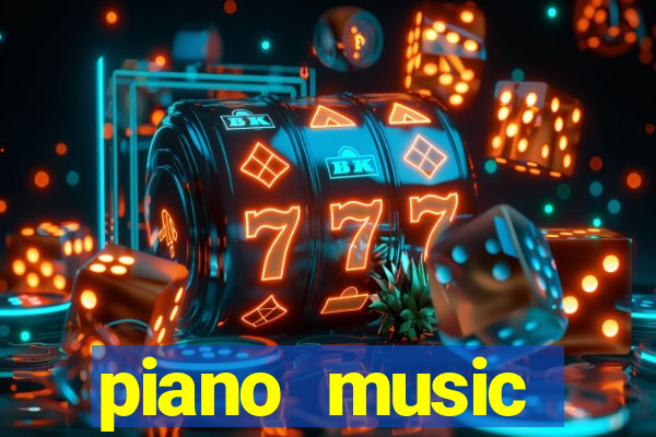 piano music go-jogos edm piano