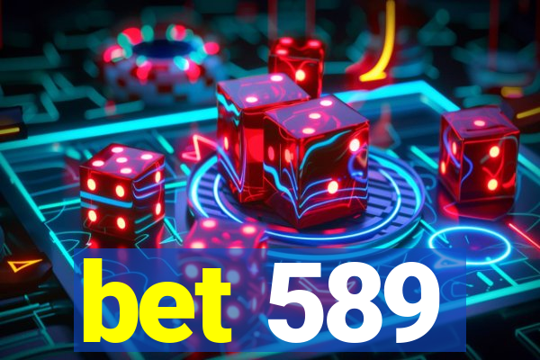 bet 589