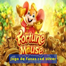 jogo de facas red silver