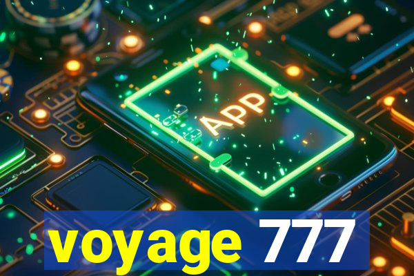 voyage 777